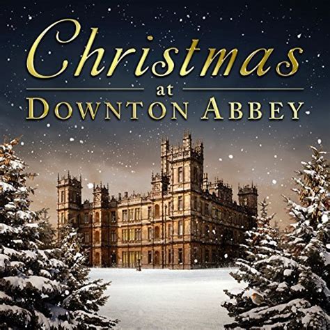 Christmas at Downton Abbey | Various Artists at Mighty Ape NZ