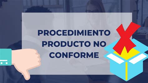 PROCEDIMIENTO PRODUCTO NO CONFORME IMPLEMENTANDO SGI