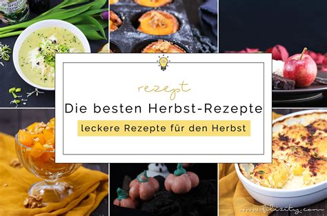 Die Besten Herbst Rezepte Filizity Kreativmagazin And Foodblog