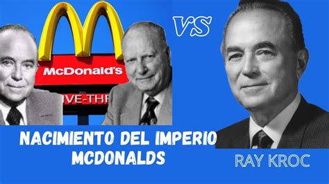 Los Hermanos Mcdonalds Ray Kroc Nacimiento De Un Imperio Como