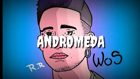 Andrómeda Wos letra YouTube