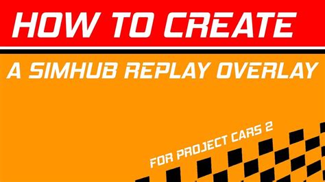 How To Makecreate A Replay Overlay For Sim Racing Simulators Using