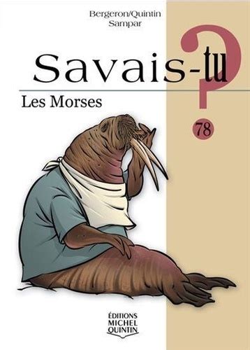 Les Morses Alain M Bergeron Livres Furet Du Nord