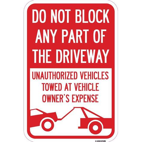 12 X 18 In Aluminum Sign Do Not Block Any Part Of The Driveway