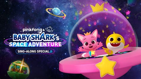 Pinkfong And Baby Sharks Space Adventure Sing Along Trailer Extended