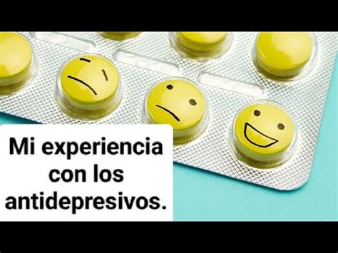 Mi Experiencia Con Los Antidepresivos Motivos Por Los Que Reca En Mi