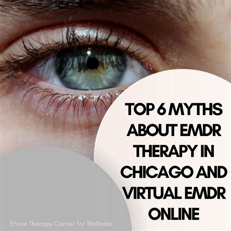 Top 6 Myths About Emdr Therapy Chicago And Virtual Emdr Online — Shore