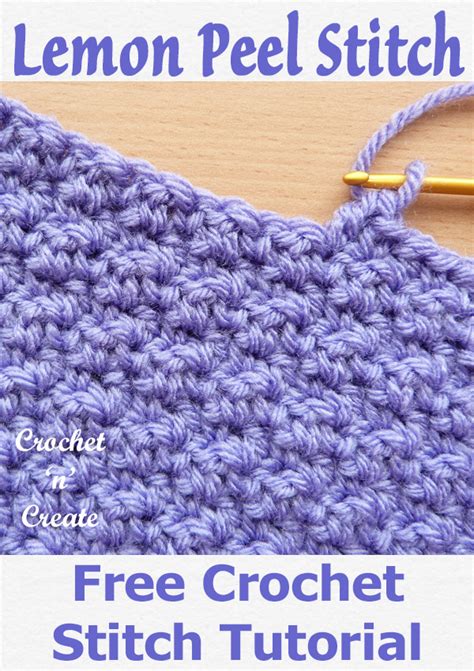 Crochet Lemon Peel Stitch - Free Tutorial on Crochet 'n' Create