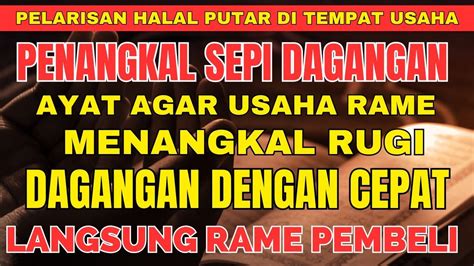 DATANGKAN PEMBELI Dzikir Penglaris Dagangan Doa Pembuka Rezeki Dari