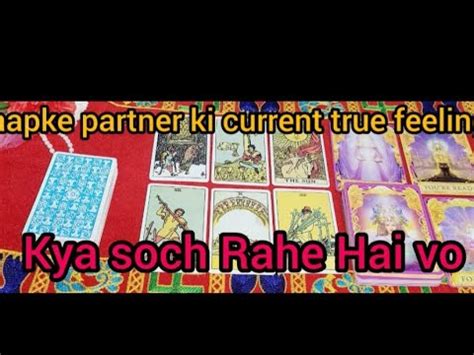 Aapke Partner Ki Current True Energy Feelings Intention Kya Soch