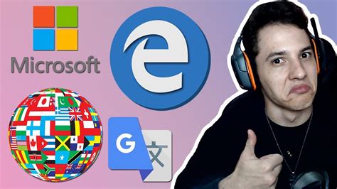 Tradutor Para Navegador Microsoft Edge Windows Youtube