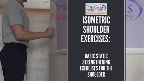 Isometric Shoulder Exercises Basic Static Strengthening Exercises For