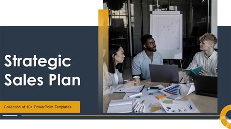 Top 7 Strategic Sales Plan Examples With Templates And Samples