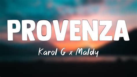 Provenza Karol G X Maldy Lyrics Video Youtube