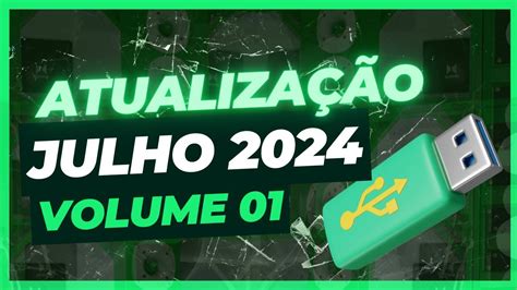 Atualização Julho 2024 Volume 01 Grátis e Sem Vinhetas Atualize aqui