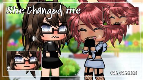 She Changed Me Lesbian Glmm Gl Love Story Gachalife Mini Movie Youtube