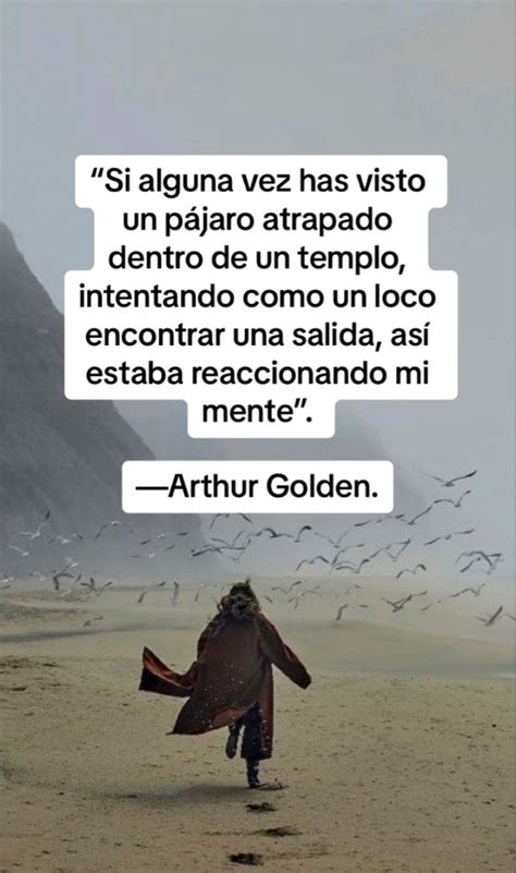 Frases Memorias De Una Geisha Arthur Golden