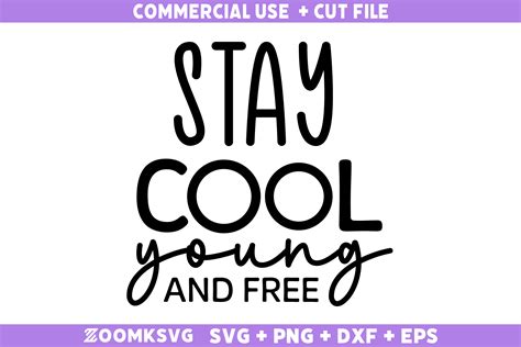 Stay Cool Young and Free SVG Graphic by Zoomksvg · Creative Fabrica