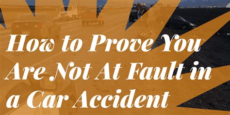 How To Prove You Are Not At Fault In A Car Accident