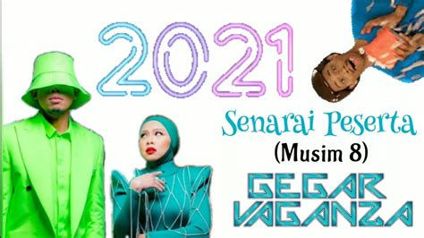 Senarai Peserta Gegar Vaganza Musim Ke Youtube