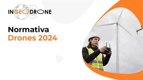 Normativa Drones 2025 Repaso a la normativa en España