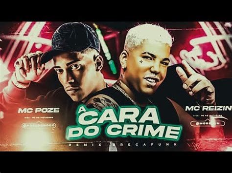 Breg Funk A Cara Do Crime Mc Reizin E Mc Poze Do Rodo Remix