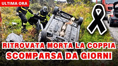 Tragica Notizia Trovata Morta In Auto La Coppia Scomparsa Da Giorni