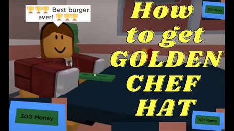 How To Get Golden Chef Hat In Roblox Cook Burgers Roblox New