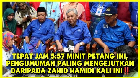 TEPAT JAM 5 57 MINIT PETANG INI PENGUMUMAN PALING MENGEJUTKAN DARI