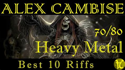 Alex Cambise Heavy Metal Best Riffs Youtube