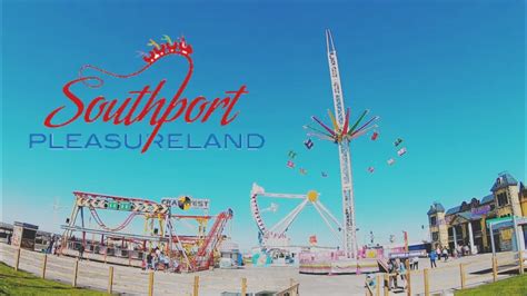 Southport Pleasureland June 2019 Youtube