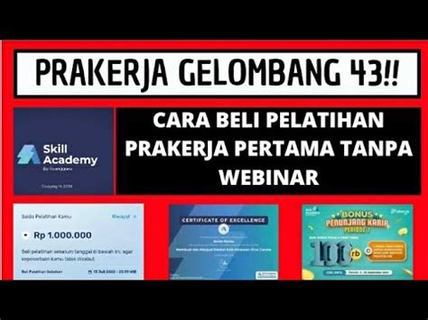 LOLOS GELOMBANG 43 REKOMENDASI PELATIHAN PRAKERJA PERTAMA TANPA