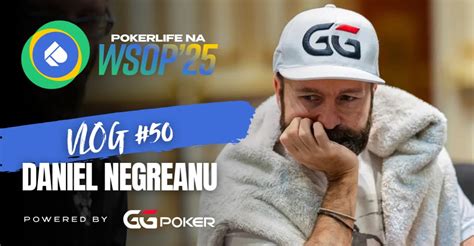 daniel negreanu aproveita  reta final da wsop  pokerlifecombr