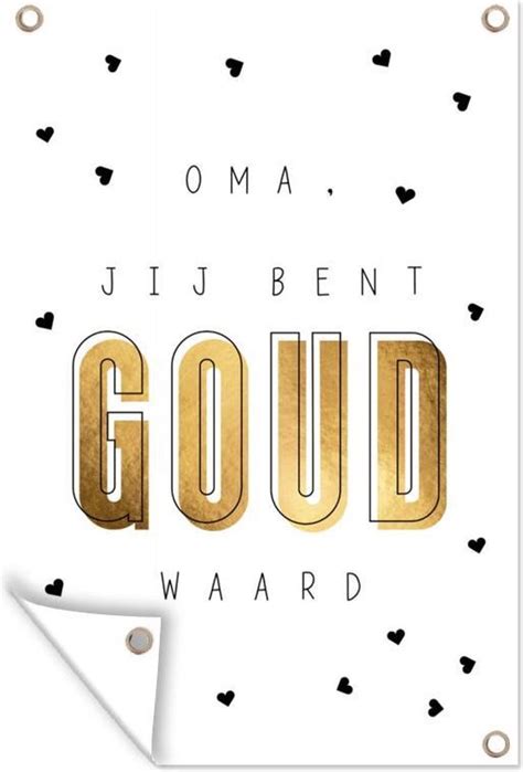 Tuinposters Buiten Spreuken Oma Jij Bent Goud Waard Oma Quotes