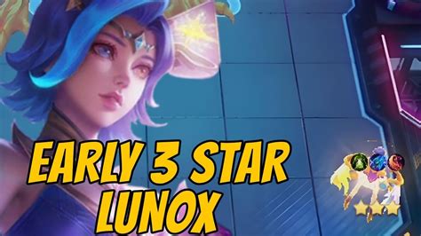 EARLY 3 STAR LUNOX VALE SKILL 2 MOBILE LEGENDS MAGIC CHESS YouTube