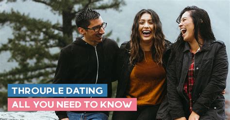 Throuple Dating All You Need To Know