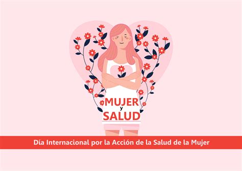 Hoy Se Conmemora El Día Internacional De Acción Por La Salud De La Mujer