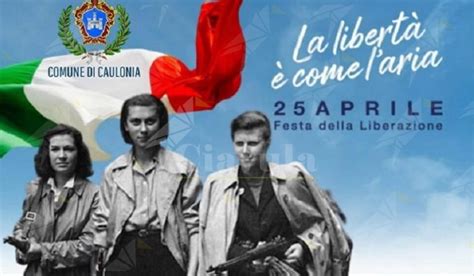 Caulonia Celebra La Festa Della Liberazione Ciavula