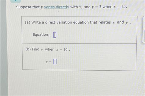 Solved Suppose That Y Varies Directly With X And Y Whe