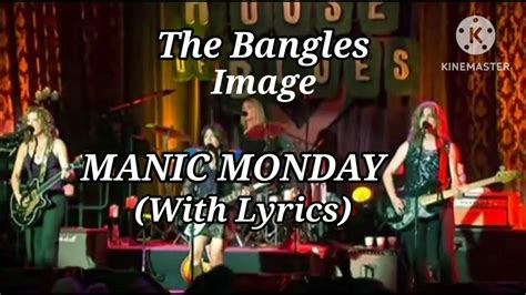 Manic Monday Song By The Bangles With Lyrics Youtube