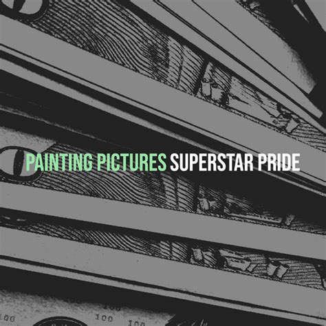 Painting Pictures - Single by Superstar Pride | Spotify