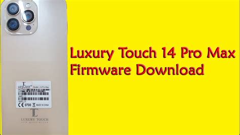 Luxury Touch Pro Max Flash File Firmware Free Youtube