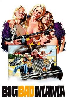 ‎Big Bad Mama (1974) directed by Steve Carver • Reviews, film + cast ...