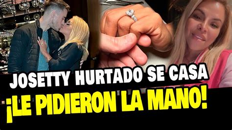 Josetty Hurtado Se Casa As Fue La Pedida De Mano De Su Novio