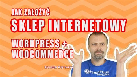 Jak Za O Y Sklep Internetowy Wordpress Woocommerce Youtube