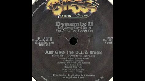 Dynamix Ii Just Give The Dj A Break Dub Mix Youtube Music