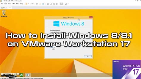 How To Install Windows 8 81 On Vmware Workstation 17 Pro