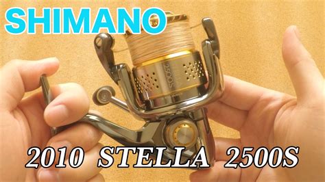 Shimano 2010 Stella 2500s Youtube