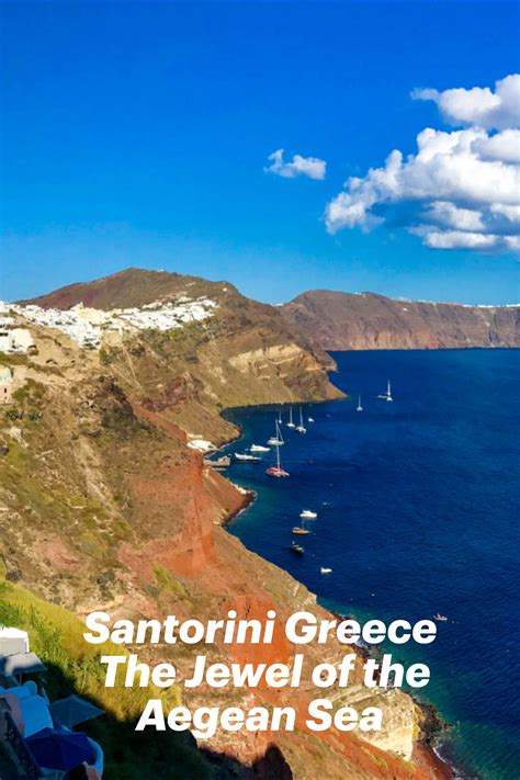 Santorini, Greece: The Jewel of the Aegean Sea | Santorini greece ...