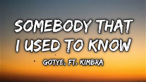 Gotye Somebody That I Used To Know Lyrics Ft Kimbra Youtube